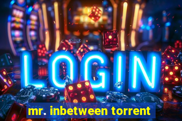 mr. inbetween torrent